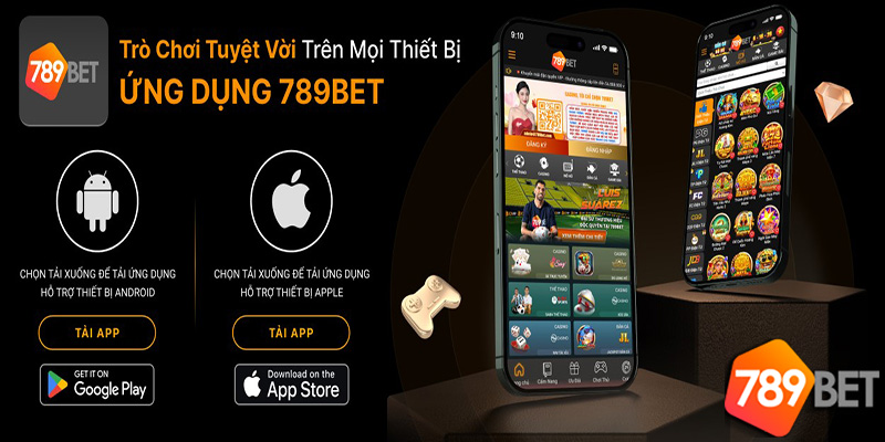 Tải App 789Bet - Những Tính Năng Đặc Biệt Trên App